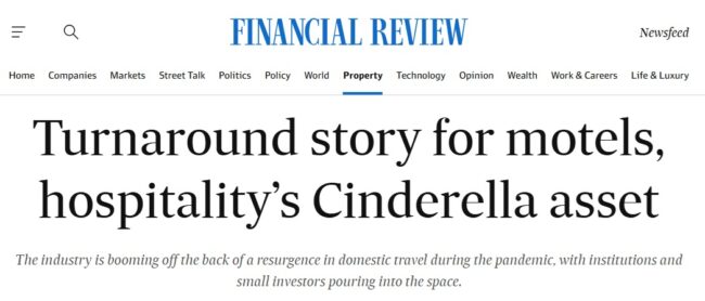 AFR Headline - Turnaround story for motels, hospitality’s Cinderella asset
